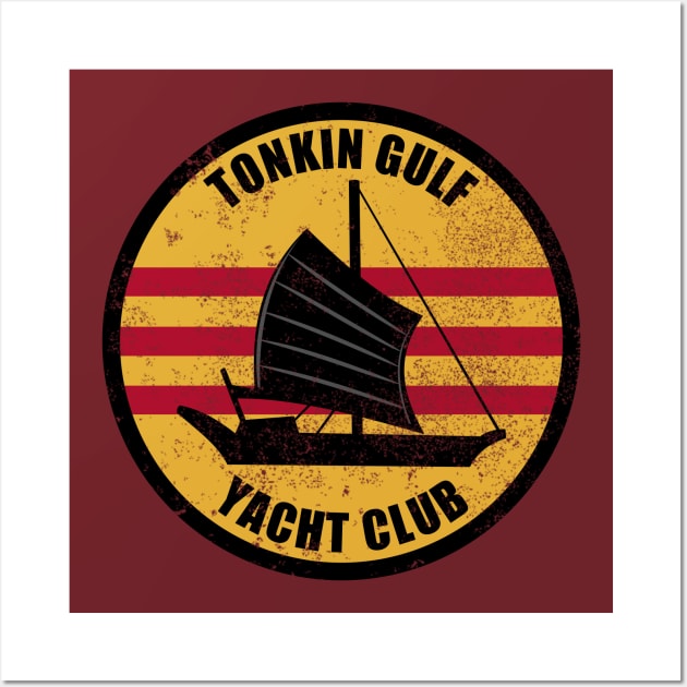 Tonkin Gulf Yacht Club (distressed) Wall Art by TCP